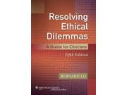 Resolving Ethical Dilemmas Resolving Ethical Dilemmas 5 PAP PSC