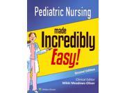 Pediatric Nursing Made Incredibly Easy 2