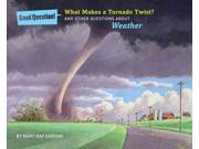 What Makes a Tornado Twist? Good Question!