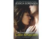 The Redemption of Callie Kayden Callie Kayden Reprint