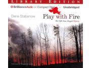 Play With Fire Kate Shugak Mystery Unabridged