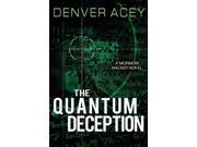 The Quantum Deception