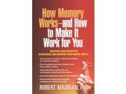 How Memory Works And How to Make It Work for You 1