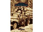 The Fraser Valley Images of America
