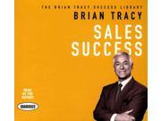 Sales Success Brian Tracy Success Library Unabridged
