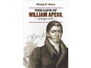 The Life of William Apess Pequot