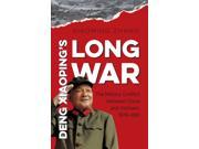 Deng Xiaoping s Long War New Cold War History