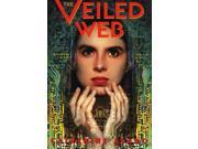 The Veiled Web Unabridged