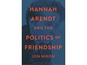 Hannah Arendt and the Politics of