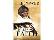The Power of Your Faith