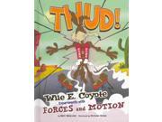 Thud! Warner Brothers Wile E. Coyote Physical Science Genius