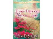 Three Days on Mimosa Lane Seasons of the Heart