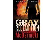 Gray Redemption Tom Gray