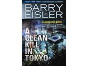 A Clean Kill in Tokyo John Rain New