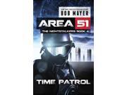 Time Patrol Area 51 the Nightstalkers
