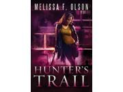 Hunter s Trail A Scarlett Bernard Novel