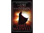 The Lore of the Evermen The Evermen Saga