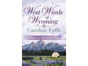 West Winds of Wyoming Prairie Hearts