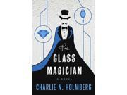 The Glass Magician The Paper Magician