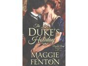 The Duke s Holiday Regency Romp
