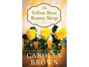 The Yellow Rose Beauty Shop