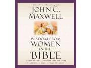 Wisdom from Women in the Bible Unabridged