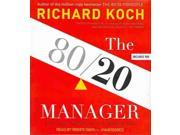 The 80 20 Manager Unabridged