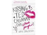 Kissing Ted Callahan And Other Guys Unabridged