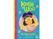 Fly High Katie! Katie Woo