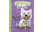Mudball Molly Adventures at Hound Hotel