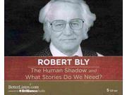 The Human Shadow and What Stories Do We Need? Unabridged