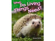 What Do Living Things Need?