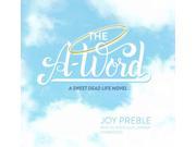 The A Word Sweet Dead Life Unabridged