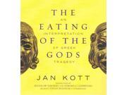 The Eating of the Gods Unabridged