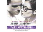 Fall With Me Unabridged