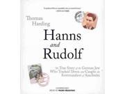 Hanns and Rudolf Unabridged