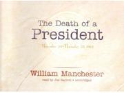 The Death of a President Unabridged