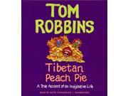 Tibetan Peach Pie Unabridged