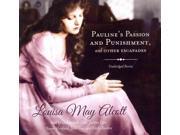 Pauline s Passion and Punishment and Other Escapades Unabridged