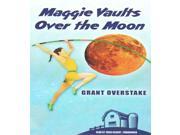 Maggie Vaults over the Moon Unabridged