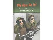 Stories of Women in World War II Women s Stories from History