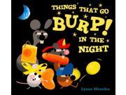 Things That Go Burp! in the Night