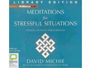 Meditations for Stressful Situatio