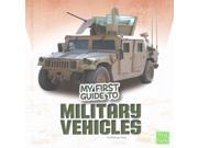 My First Guide to Military Vehicles First Facts