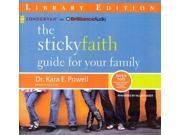 The Sticky Faith Guide for Your Family Unabridged