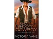 Sharp Shootin Cowboy Hot Cowboy Nights