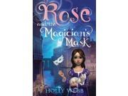 Rose and the Magician s Mask Rose