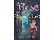 Rose and the Silver Ghost Rose