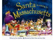 Santa Is Coming to Massachusetts Santa Is Coming to