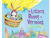 The Littlest Bunny in Vermont Easter Adventure